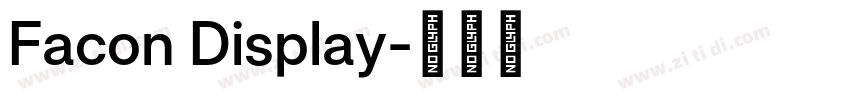 Facon Display字体转换 Facon Display字体转换
